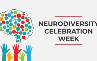 Happy Neurodiversity Celebration Week awareness content for families and educators